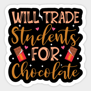 Will Trade Students For Chocolate Teacher Valentines Day Sticker